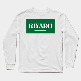 Riyadh City in Saudi Arabian Flag Long Sleeve T-Shirt